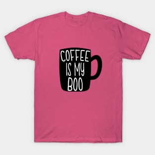 Coffee is my boo T-Shirt